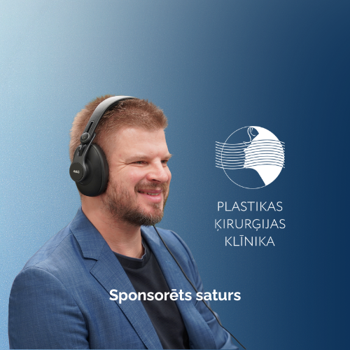 Atskaņot podkāstu JAUNUMI ESTĒTISKAJĀ ĶIRURĢIJĀ